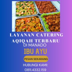 Layanan Catering Aqiqah Terbaru Di Manado