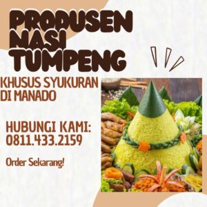 Produsen Nasi Tumpeng Khusus Syukuran Di Manado