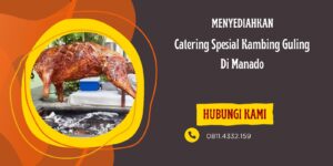 Catering Spesial Kambing Guling Di Manado