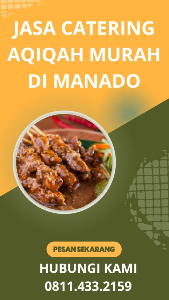 Jasa Catering Aqiqah Murah Halal Di Manado